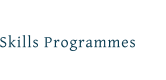 Skills Programmes